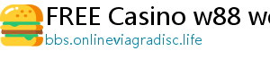 FREE Casino w88 website